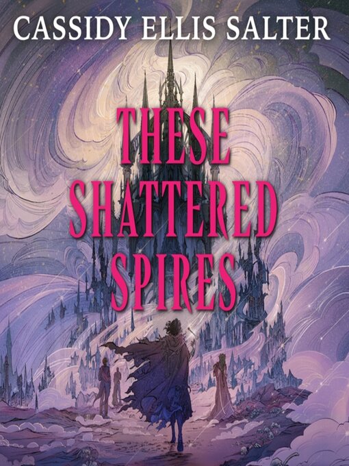 Cover image for These Shattered Spires